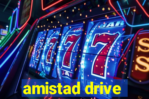 amistad drive